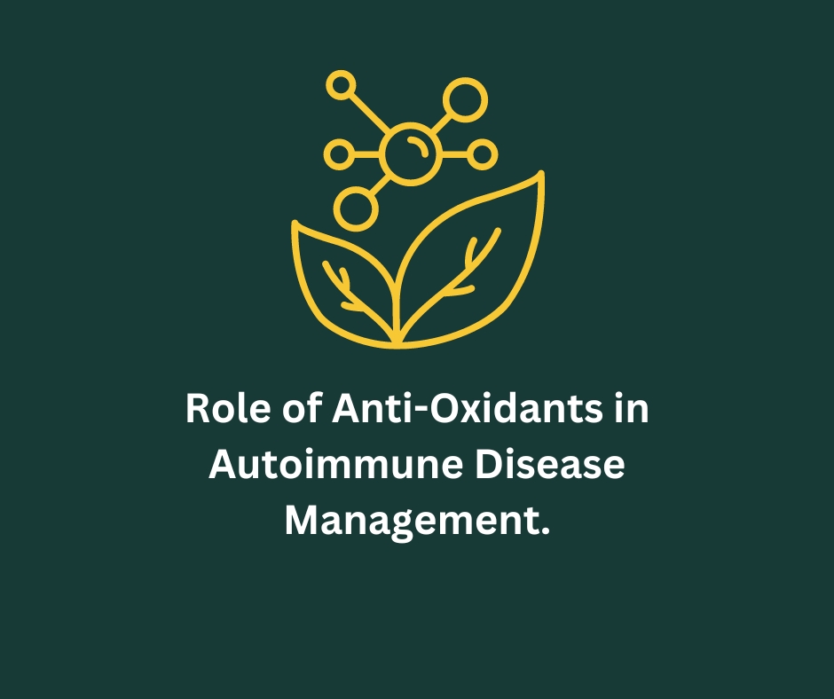 The Impact of Antioxidants in Autoimmune Disease Treatment